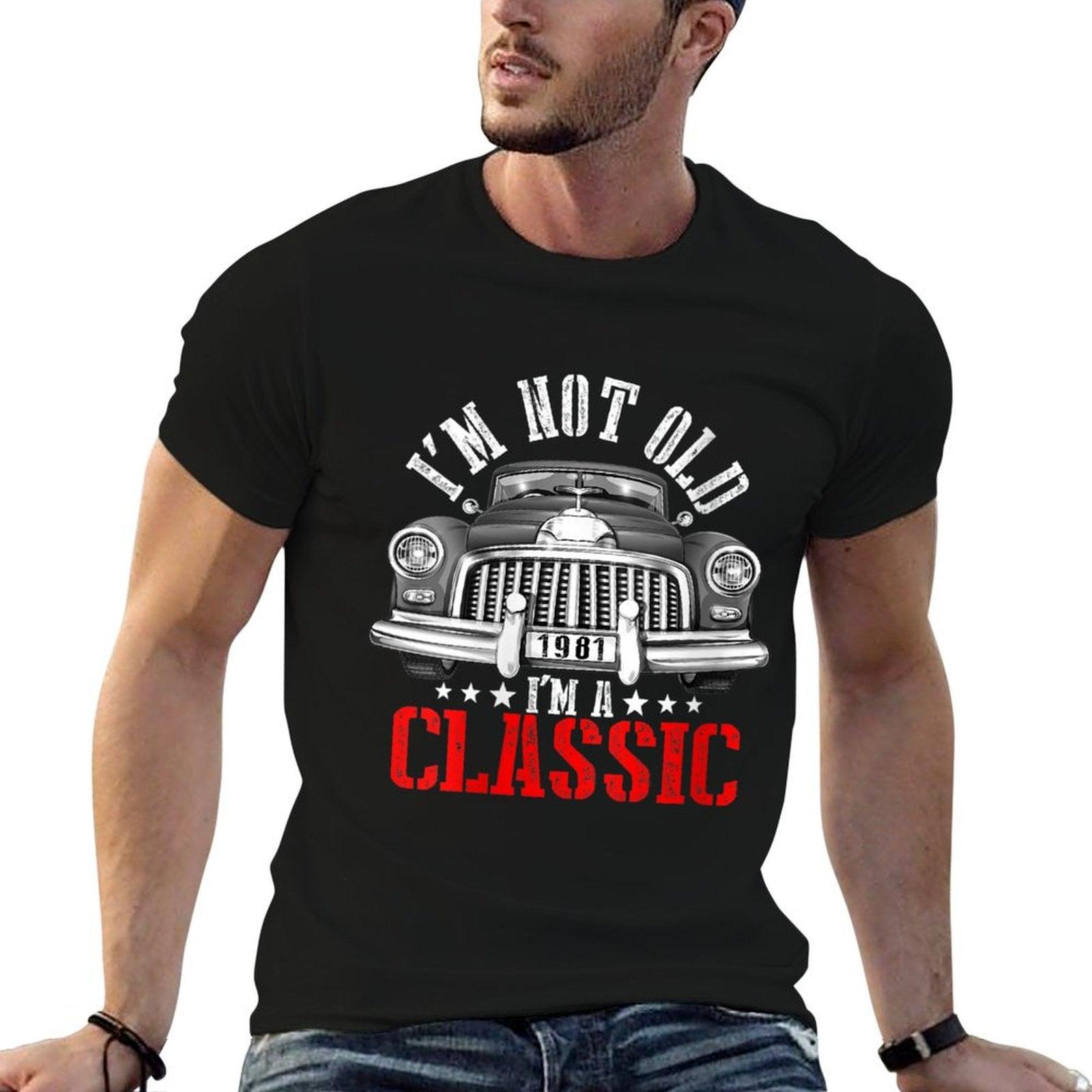 Womens 40th Birthday Gift I'm Not Old I'm A Classic Car Funny 1981  Easy-care T-Shirt