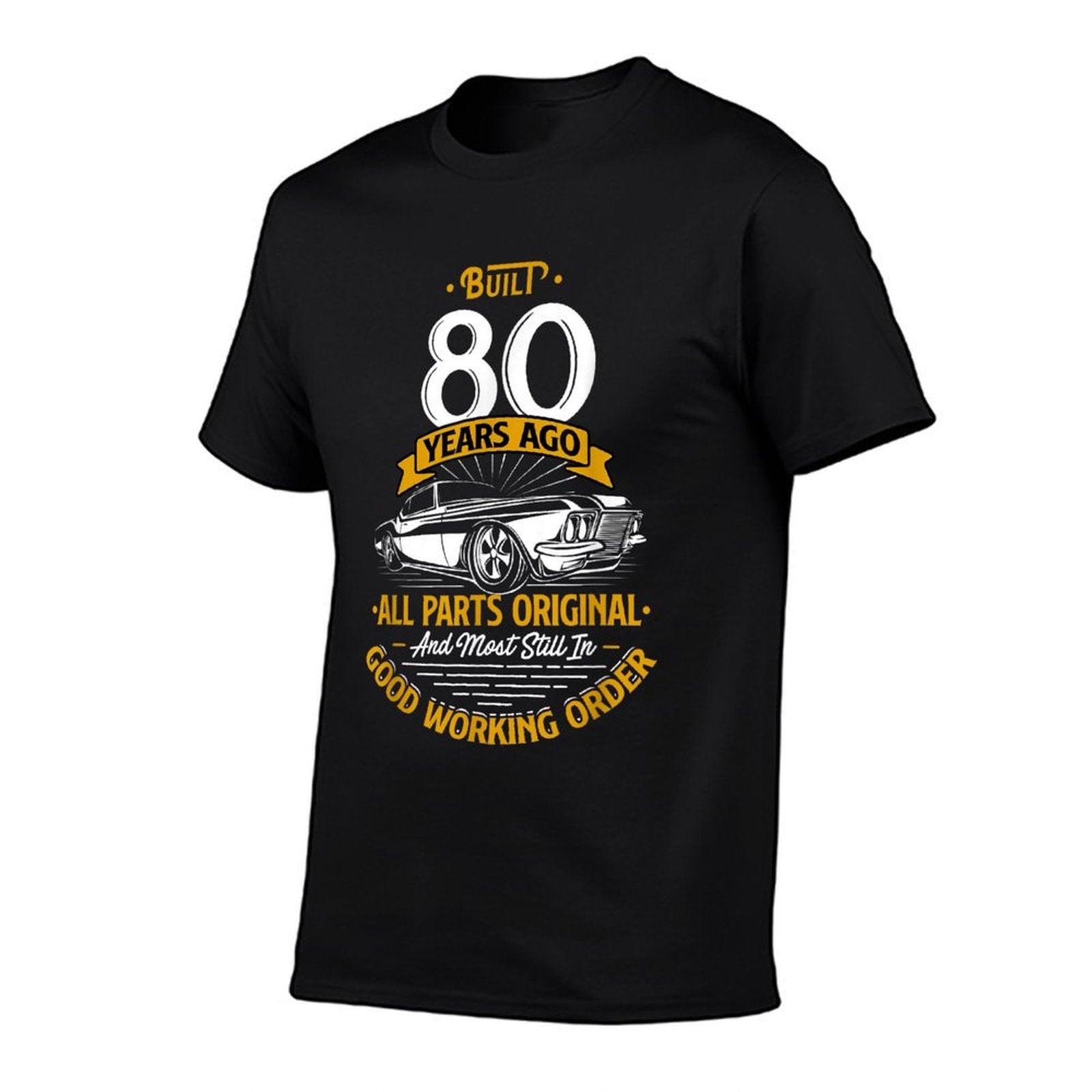 Built 80 Years Ago - Funny 80th Birthday Gift T-Shirt