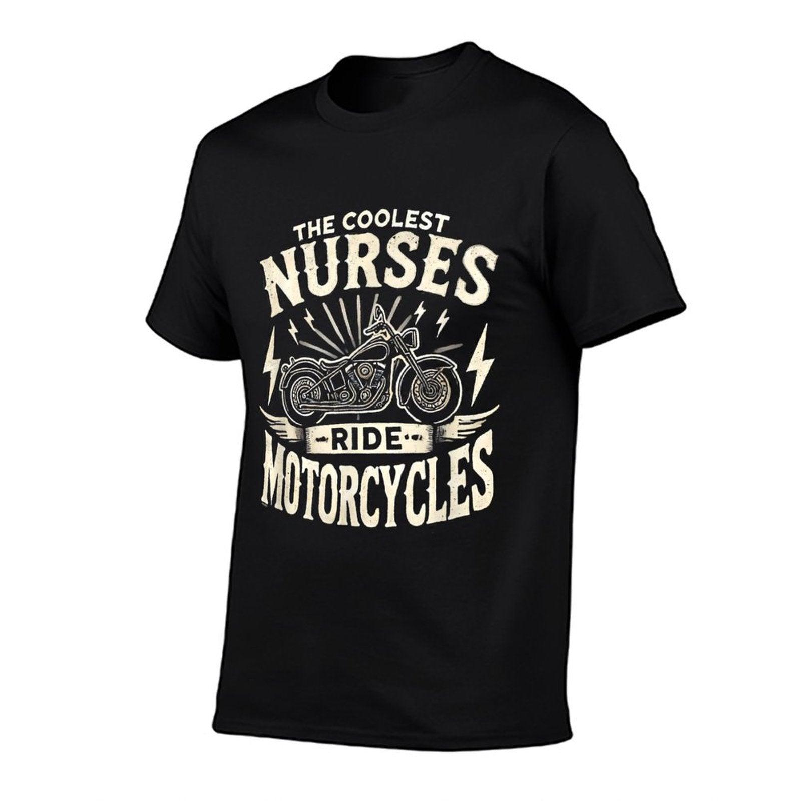 The Coolest Nurses Ride Motorcycles Biker T-Shirt