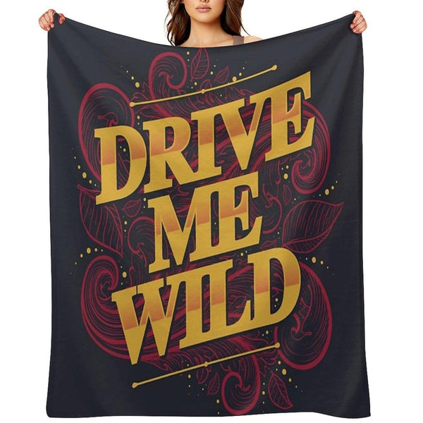 DRIVE ME WILD Throw Blanket