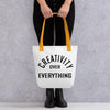 Creativity Over Everything Tote Bag