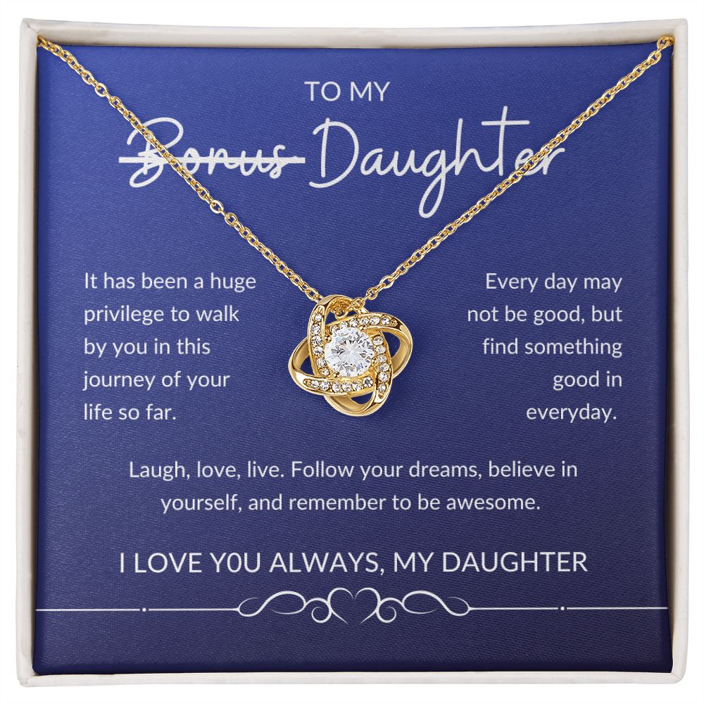 To my Bonus Daughter | Love Knot
