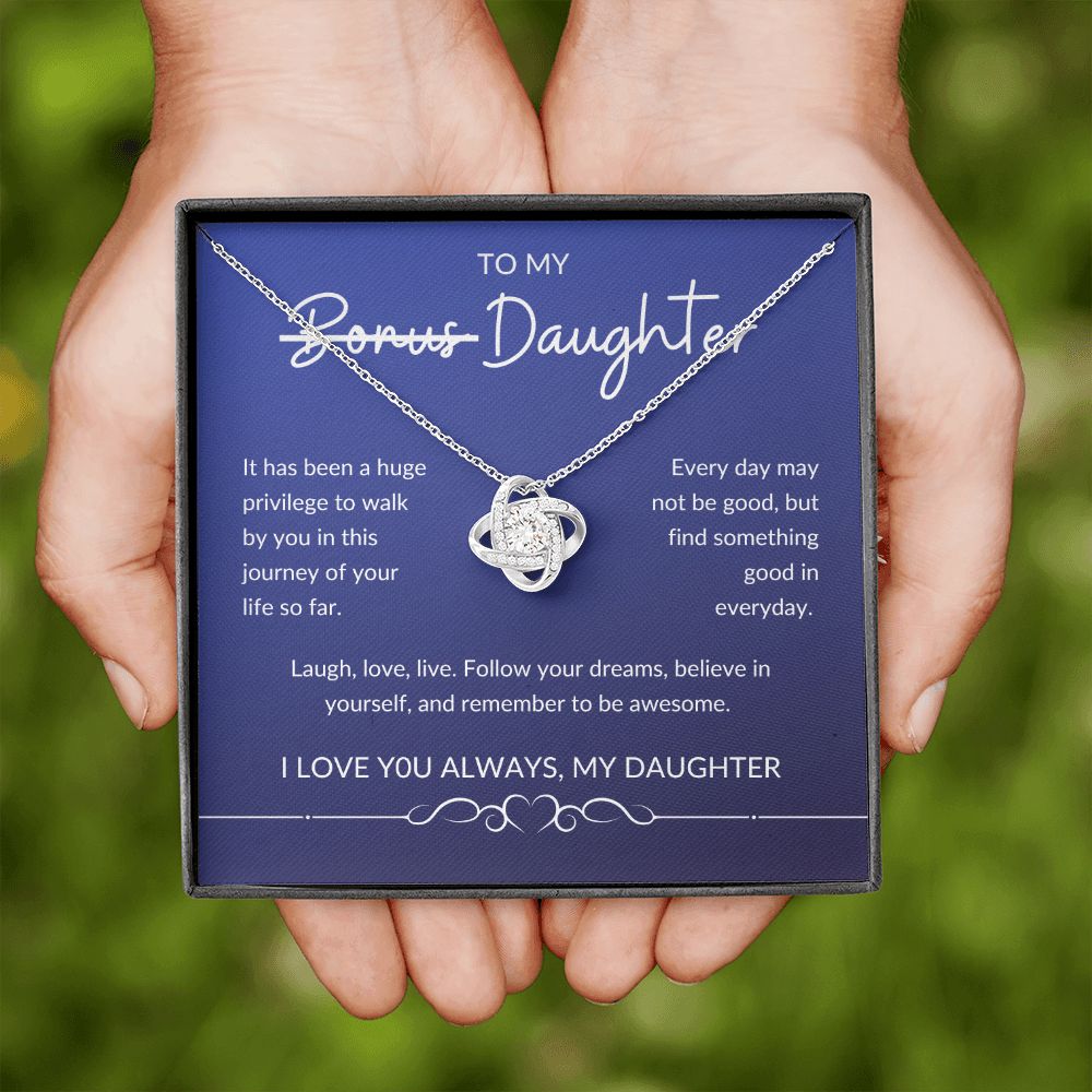 To my Bonus Daughter | Love Knot