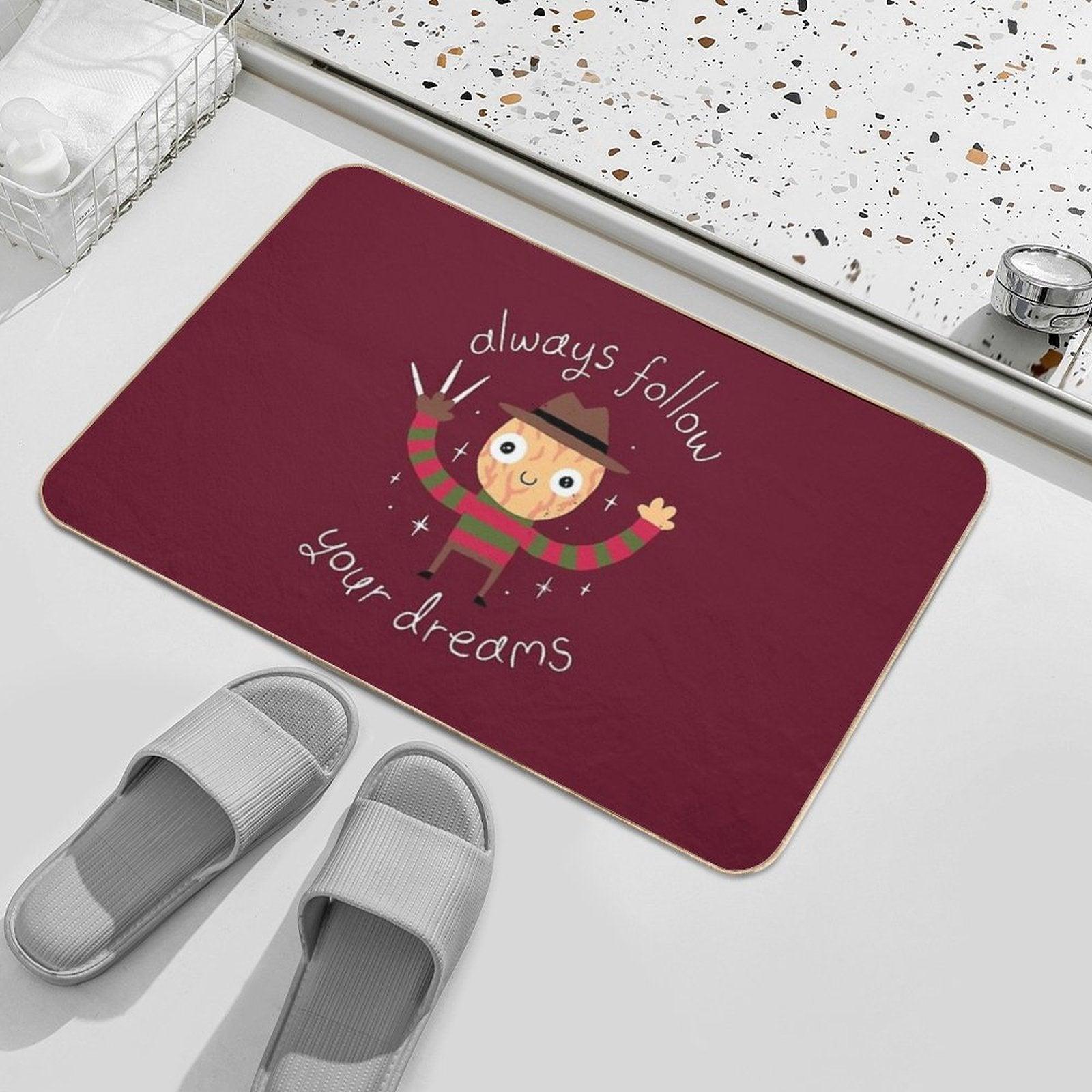 Always Follow Your Dreams  Pet-Safe Bath Mat