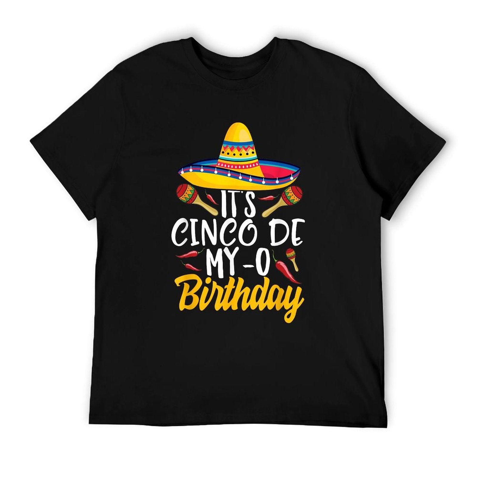 It's Cinco De My-O Birthday Cinco De Mayo Fiesta Party T-Shirt