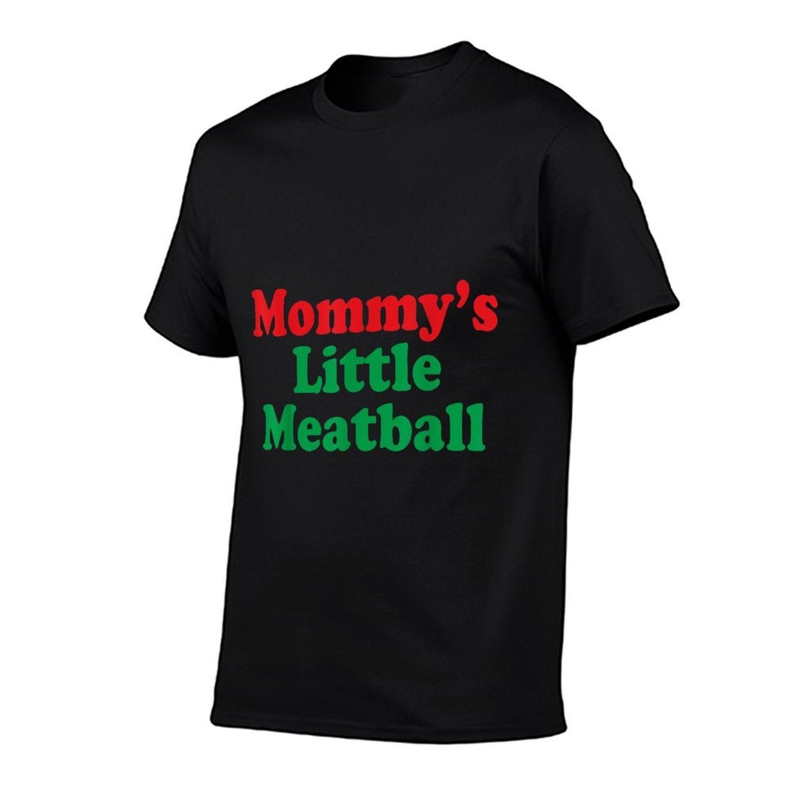 Mommys Little Meatball Italian  Fade-proof Color T-Shirt