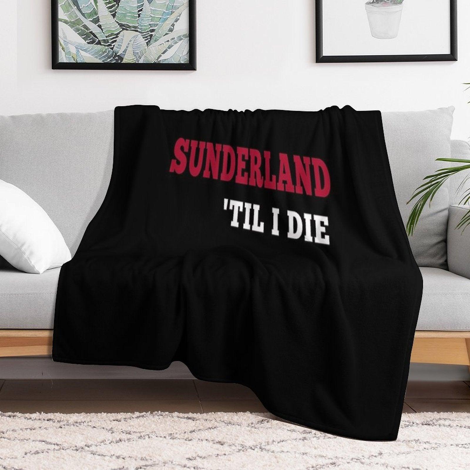 Sunderland Till I Die  SAFC Fan Classic Throw Blanket