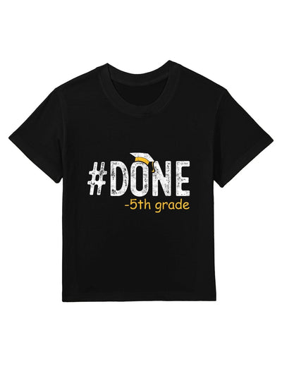 Done 5th Grade Graduation Gifts Fifth Grade 5th Graders Kids T-Shirt
