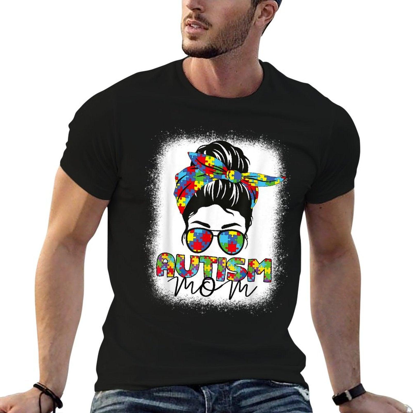 Autism Mom Life Messy Bun Bleached Mothers Day Autism Mom T-Shirt