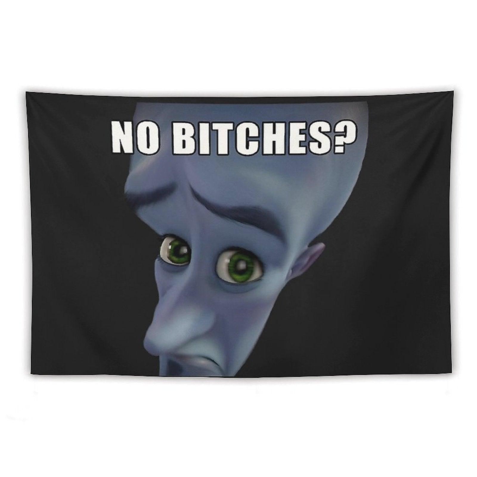 Megamind No Bitches Tapestry
