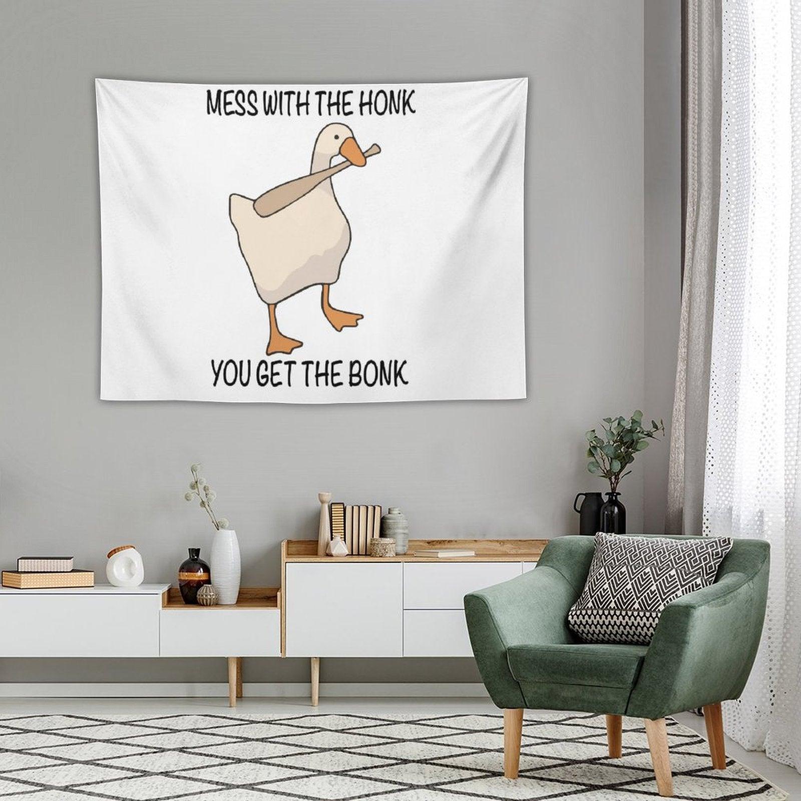 Mess with The Honk You Get The Bonk Tapestry