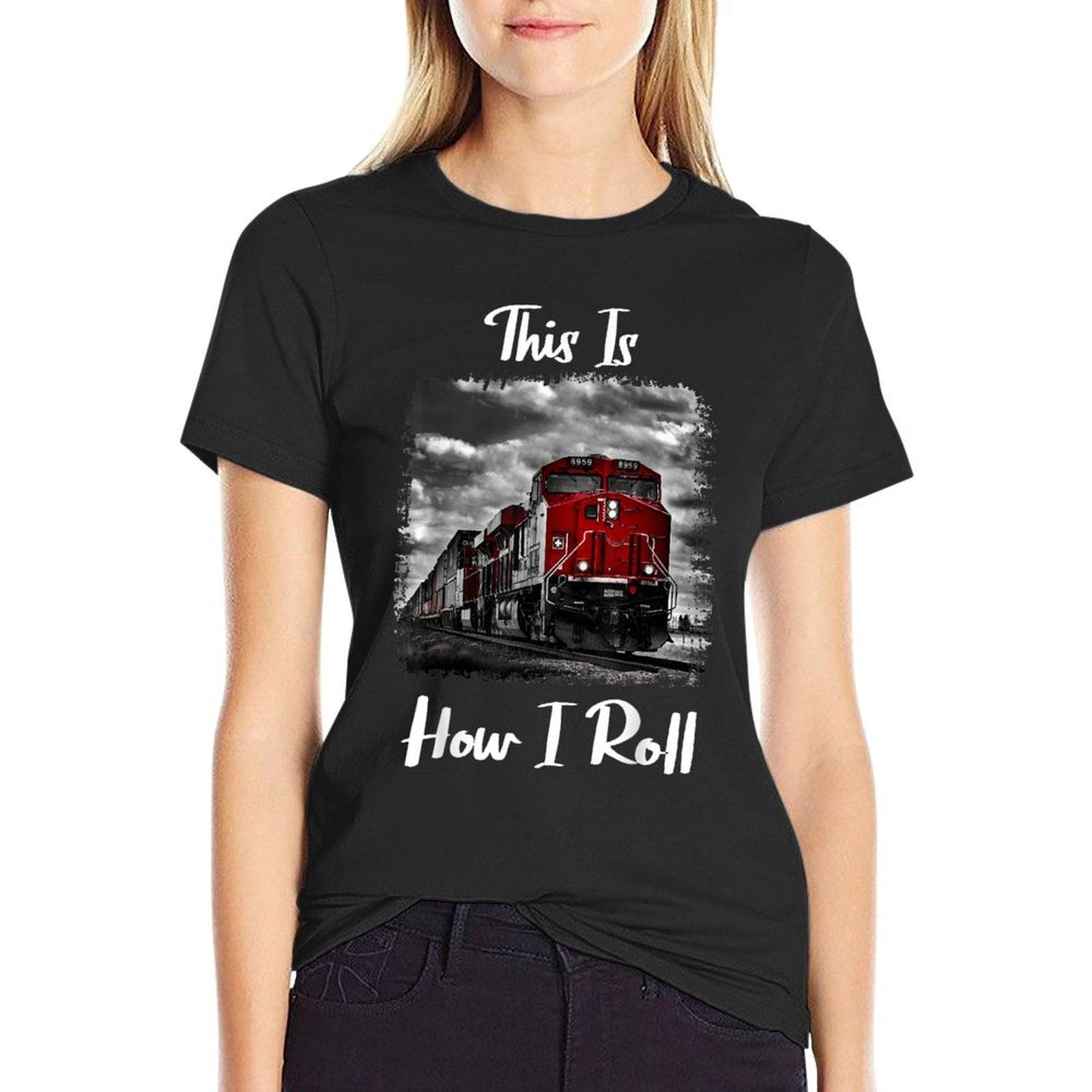 Funny Train Saying For Train Engineer & Freight Train Lovers T-Shirt