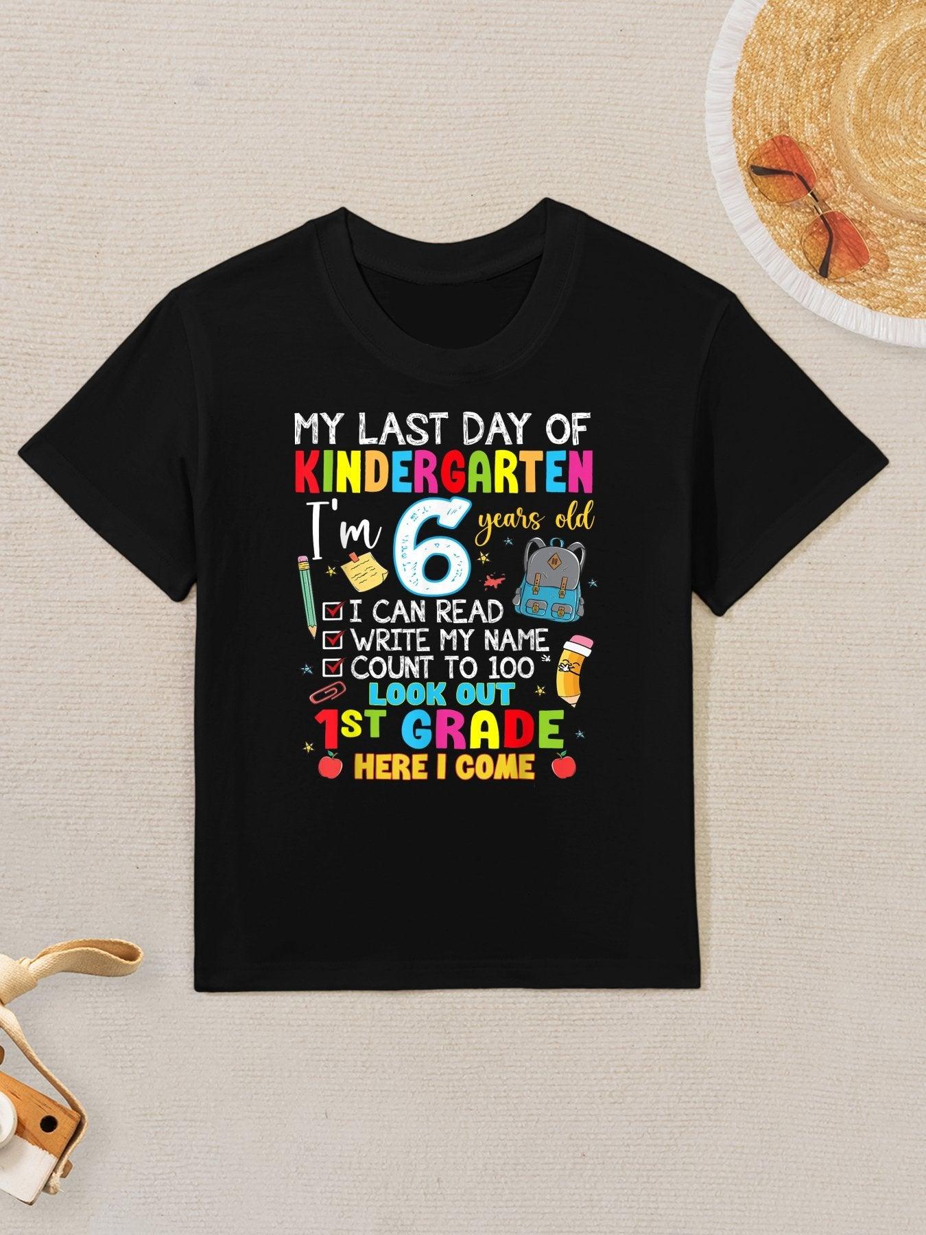 My Last Day Of Kindergarten 1st Grade Here I Come Graduation Kids T-Shirt
