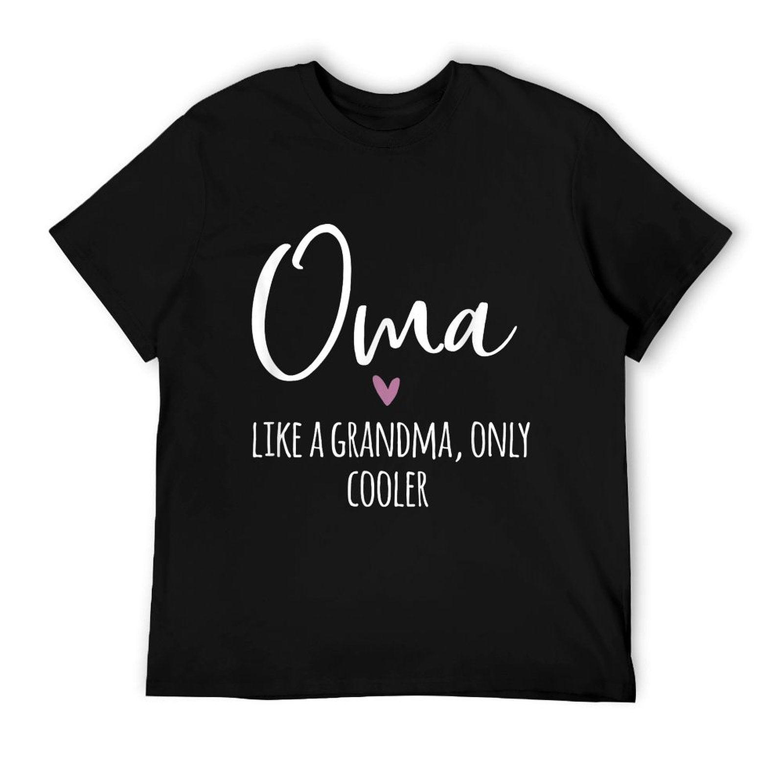 Oma Like A Grandma Only Cooler Heart Mother's Day Oma T-Shirt