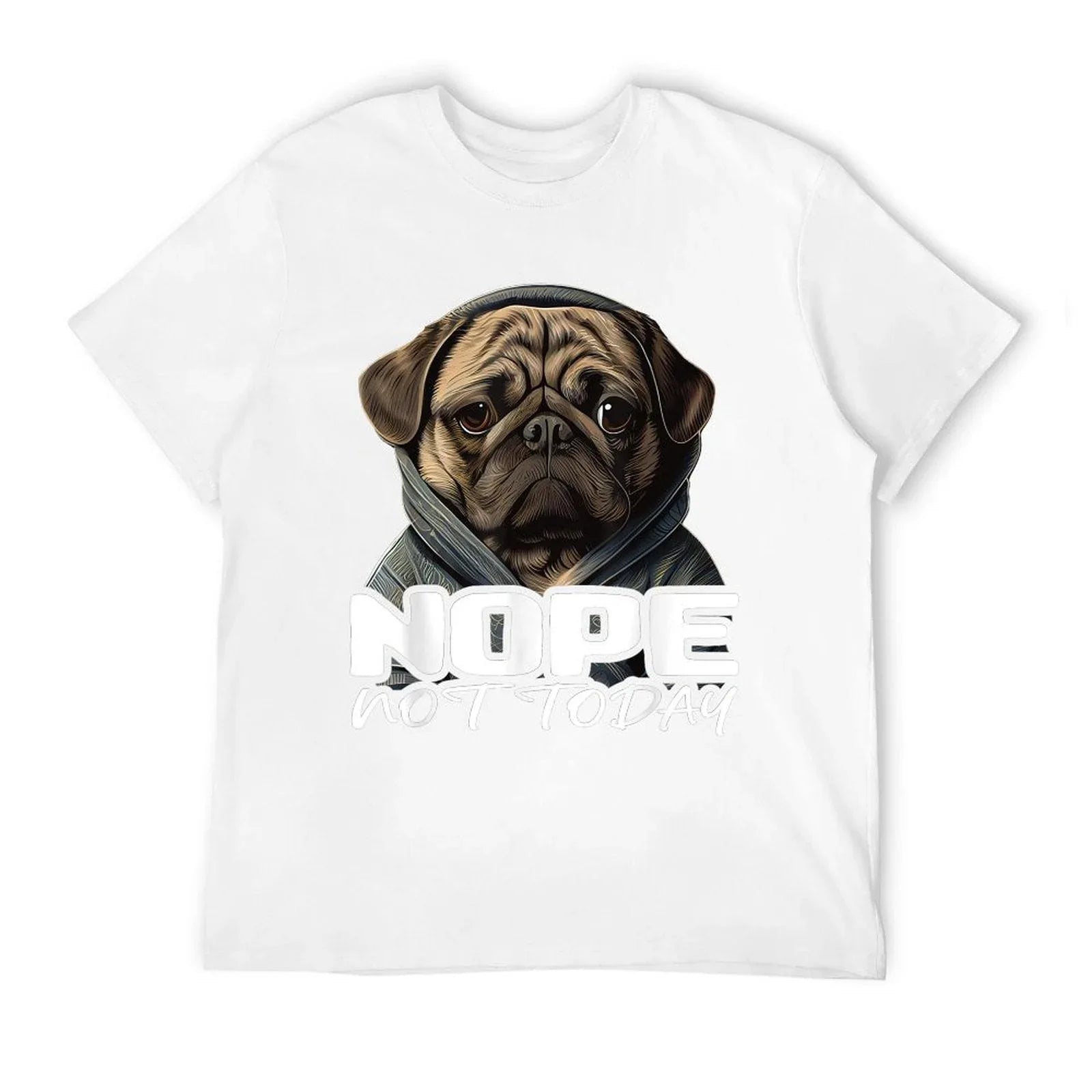 Funny Nope Not Today Pug I Lazy Pug Nope  Summer-ready Fabric T-Shirt