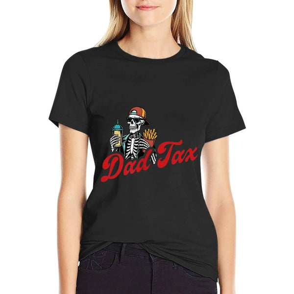Dad Tax Making Sure It's Not Poison Skeleton Dad Tax 2 Sided  Durable T-Shirt