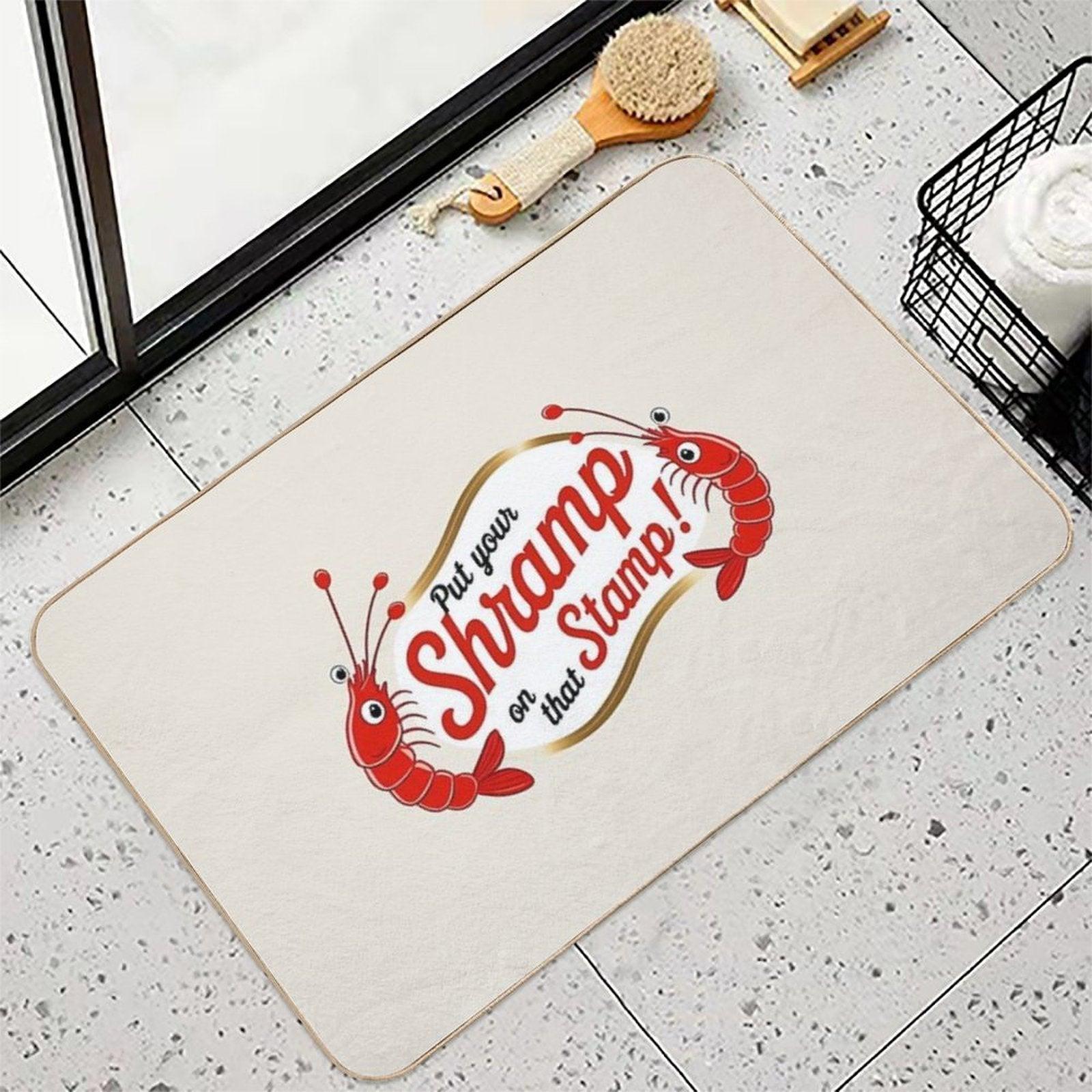 Put Your SHRAMP on That STAMP!  Odorless Bath Mat