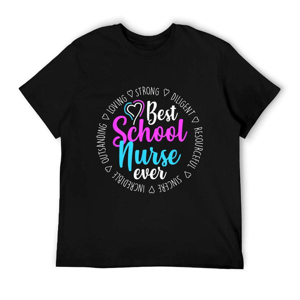 Best School Nurse Ever Appreciation Gift T-Shirt