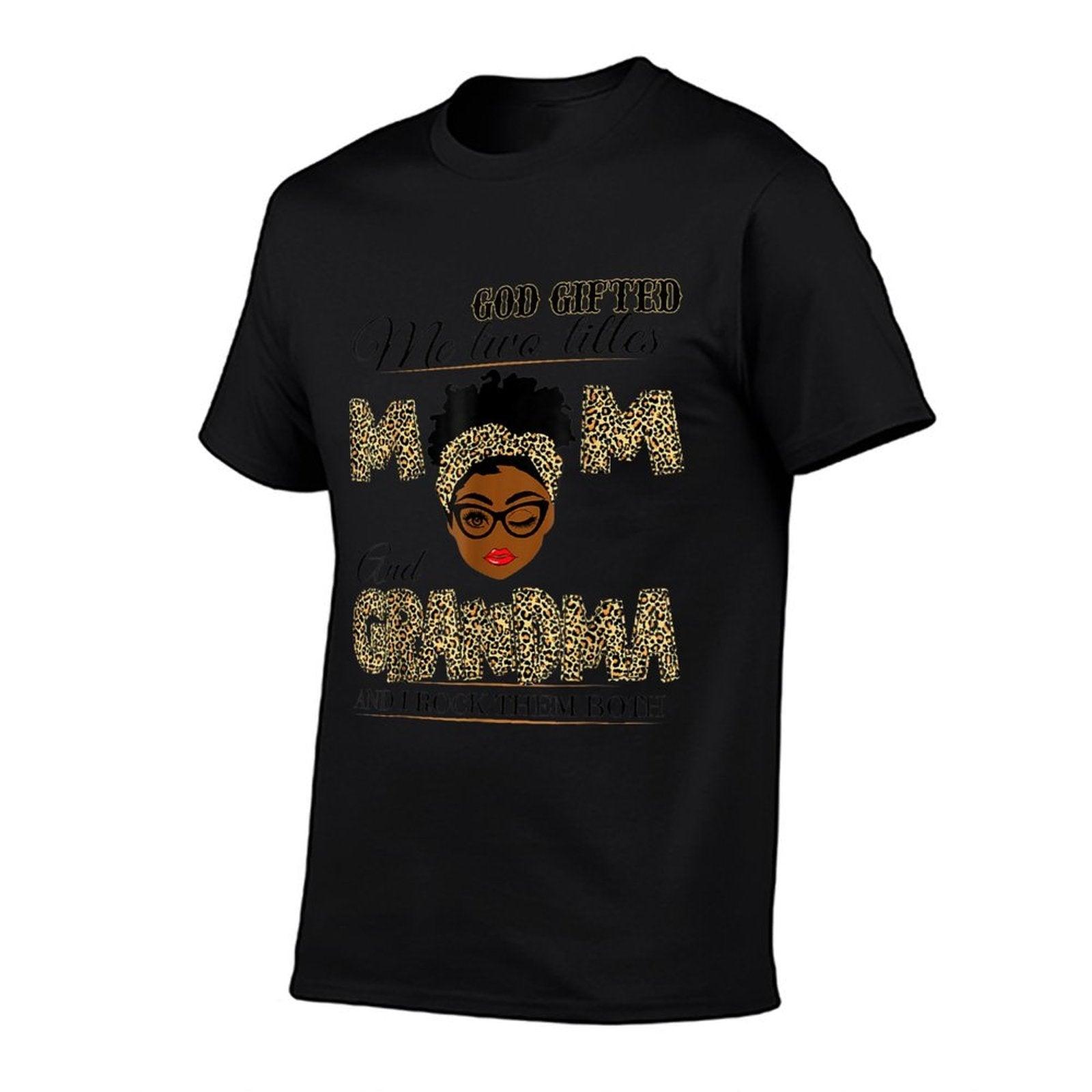 God Gifted Me Two Titles Mom Grandma Melanin Leopard T-Shirt