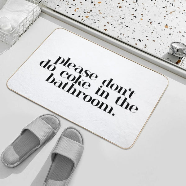 Please Don’t Do Coke In The Bathroom Elegant Bath Mat