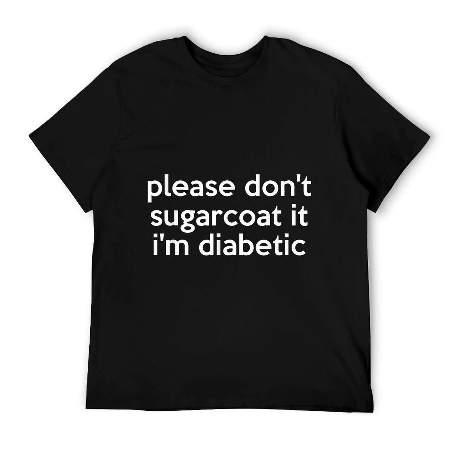 Funny Diabetic Joke Pun For People With Diabetes T-Shirt