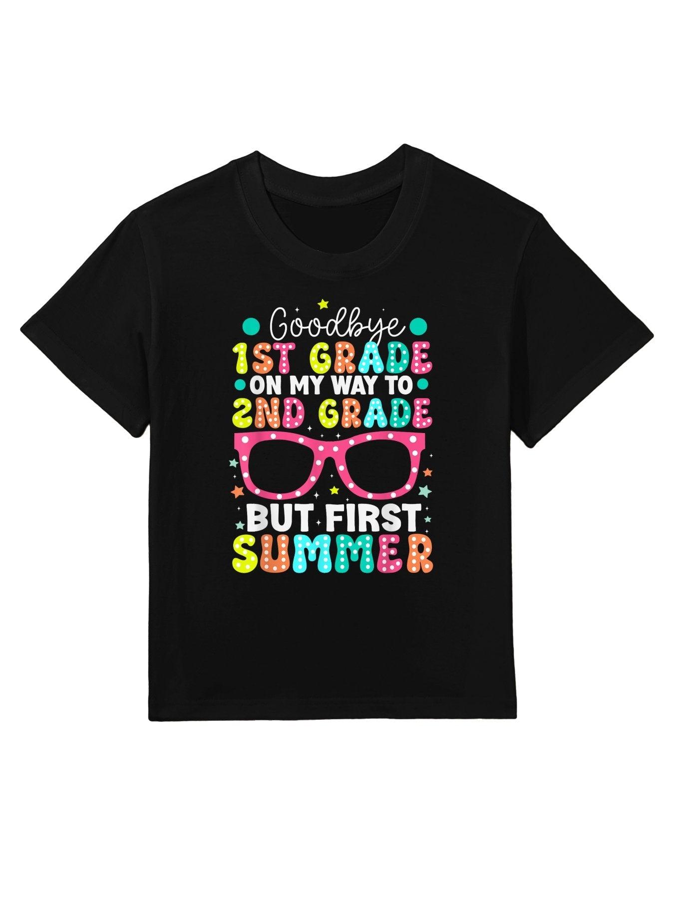 Goodbye 1st Grade Graduation To Second Grade First Summer Kids T-Shirt