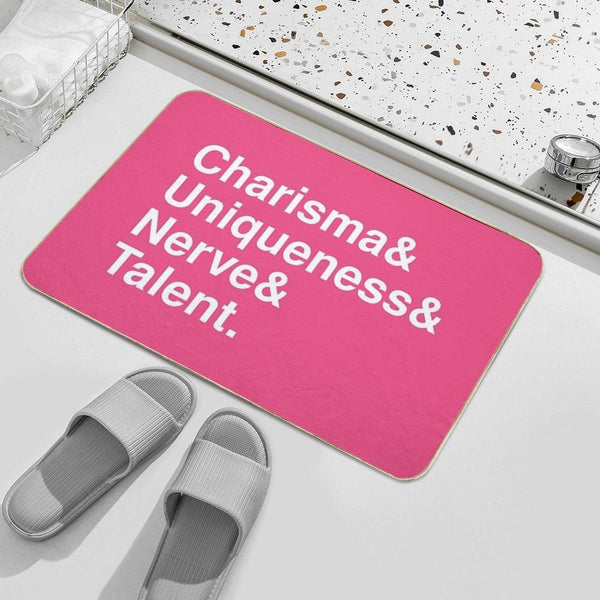 Charisma, Uniqueness, Nerve & Talent Bath Mat