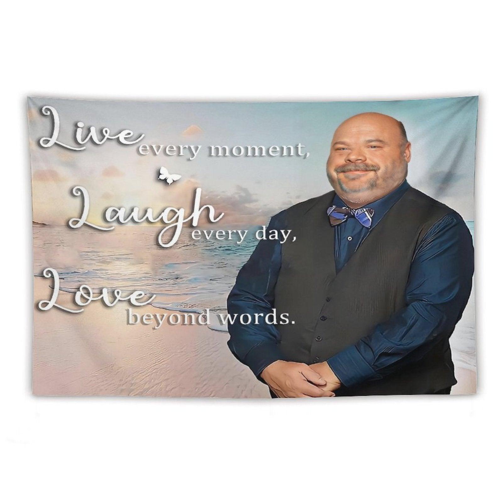 Bertram Live, Laugh, Love Tapestry