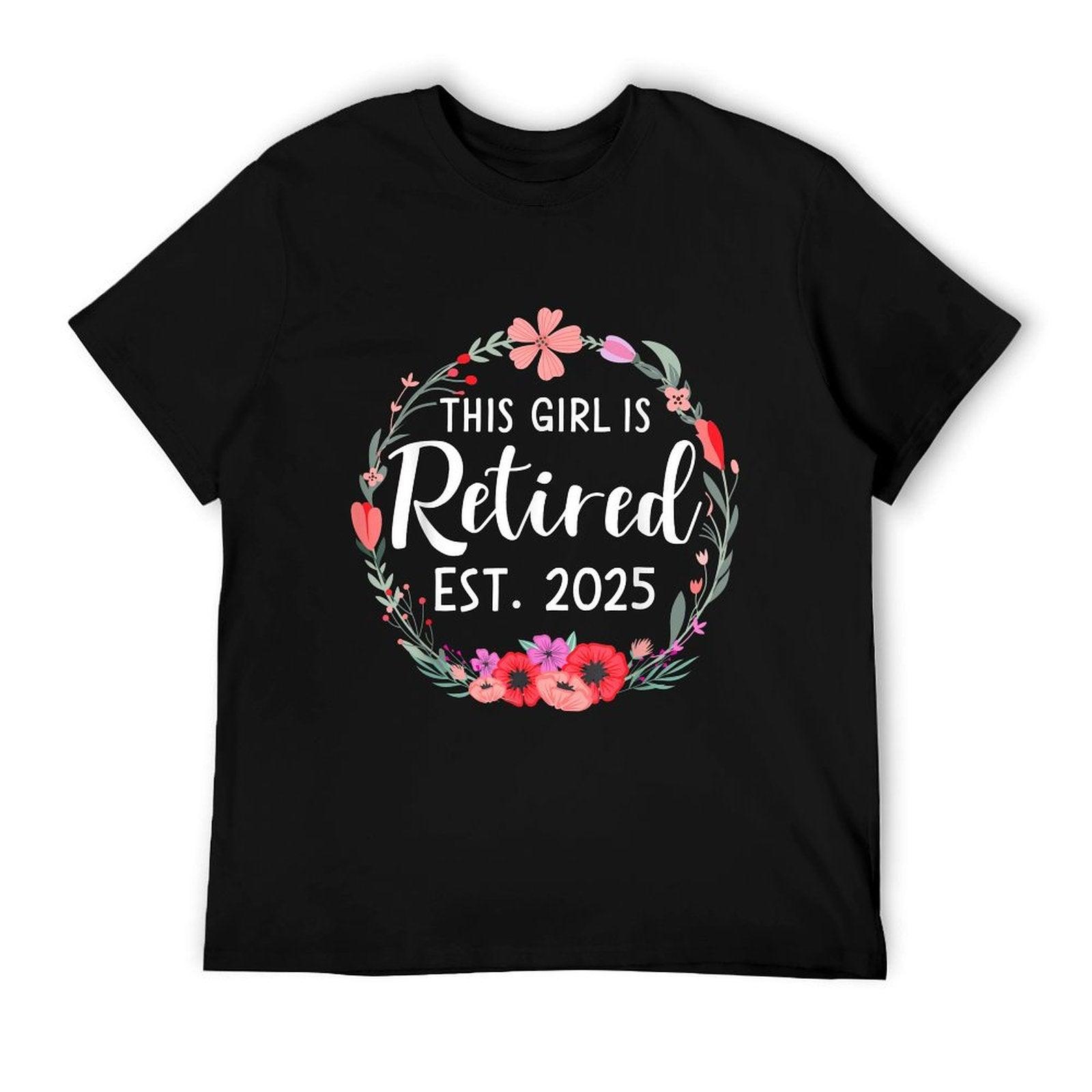 This Girls Is Retired 2025 Floral for Women Retirement T-Shirt