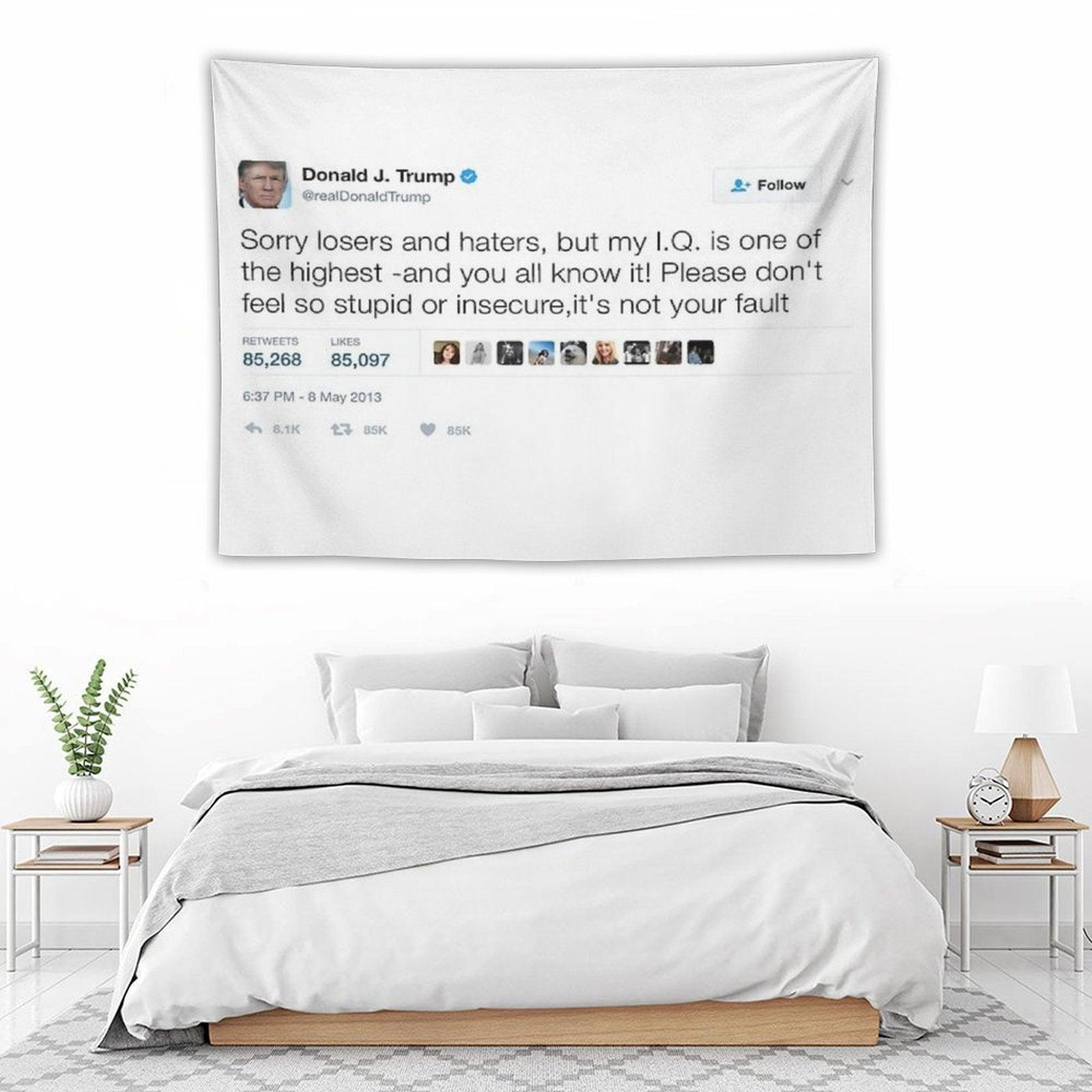Donald Trump - My IQ Is One of The Highest Tapestry