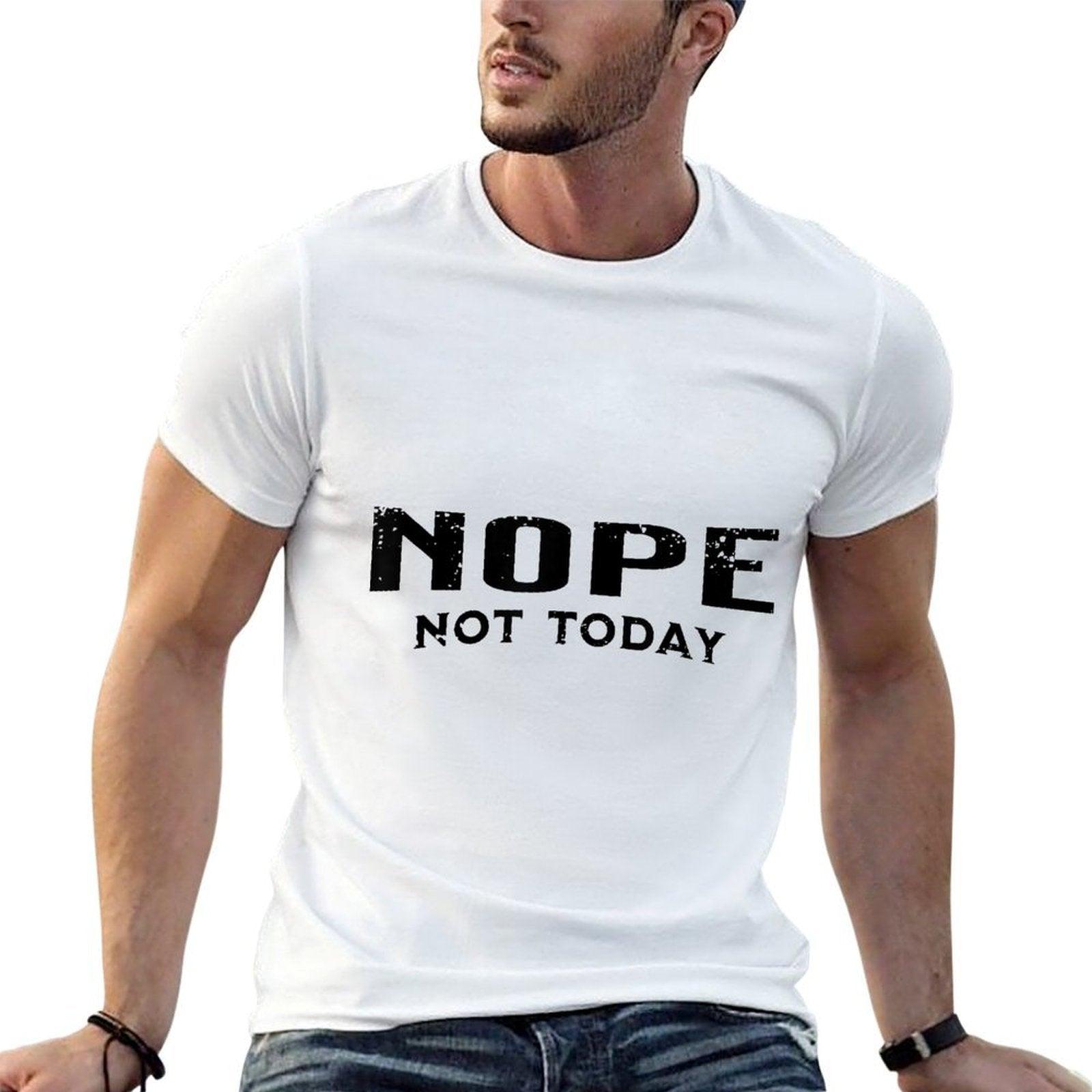 Nope Not Today  Trendy Pattern T-Shirt