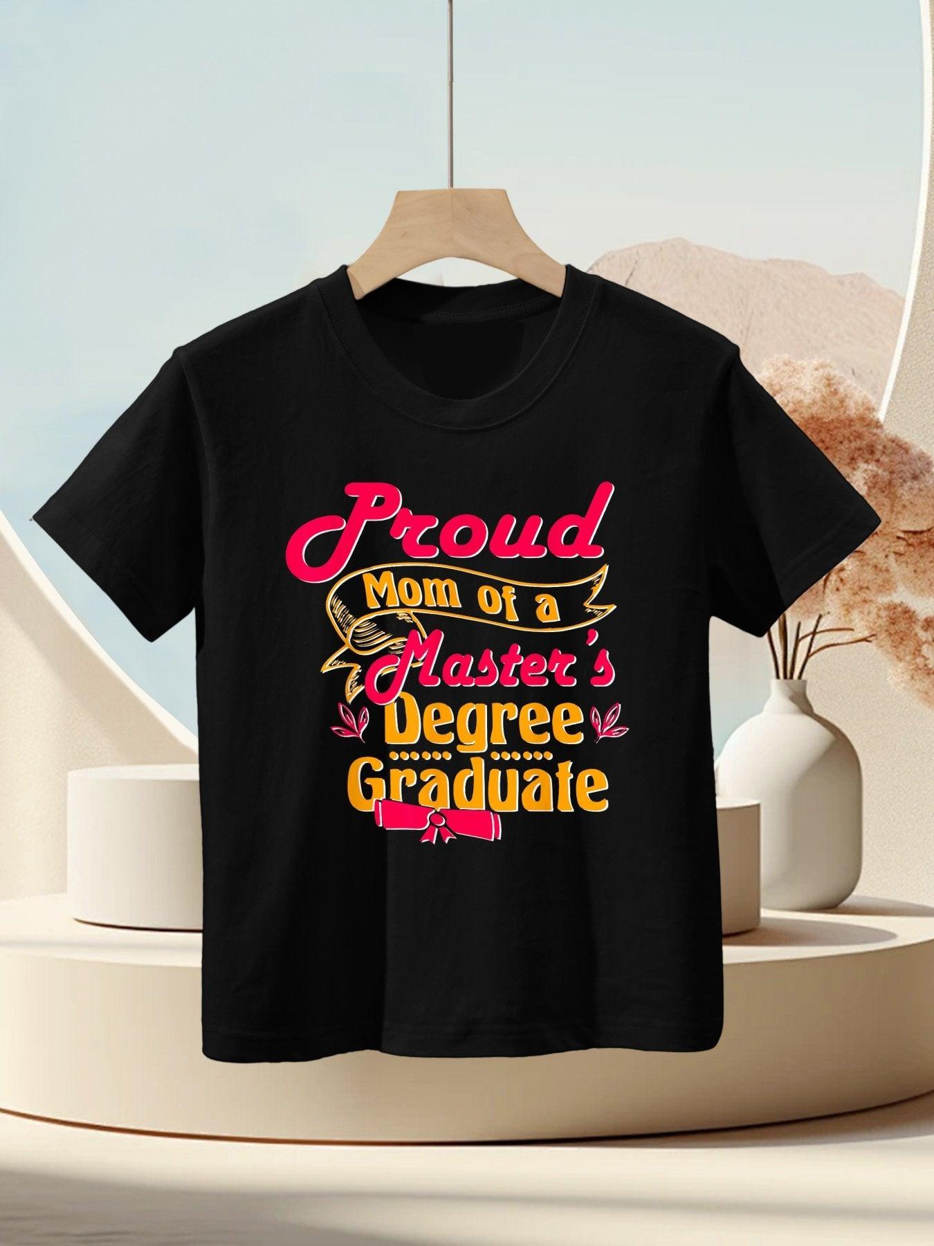 Proud Mom Of A Master'S Degree Graduate, Masters Graduation Kids T-Shirt