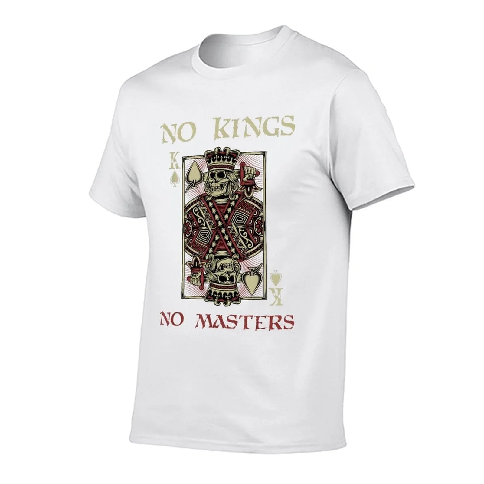 NO KINGS NO MASTERS Strong Bold Defiant Motivating Comfortable T-Shirt