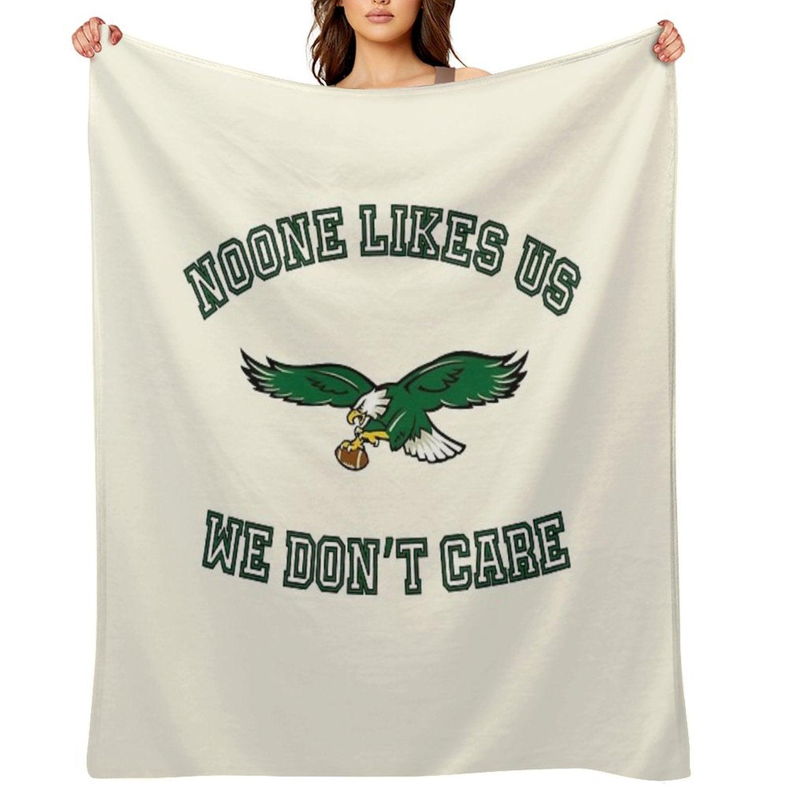 Philadelphia Eagles Noone Likes Us We Don't Care Throw Blanket