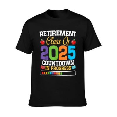 Funny Teacher Retirement Class Of 2025 Countdown In Progress T-Shirt