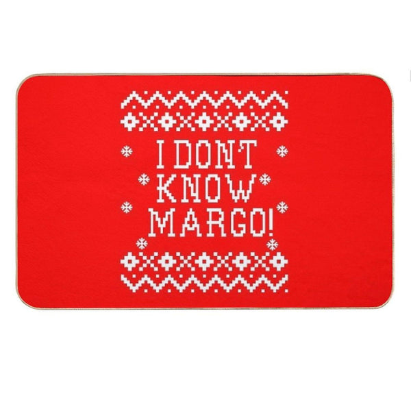 Christmas Vacation Quote - I Don't Know Margo! Bath Mat