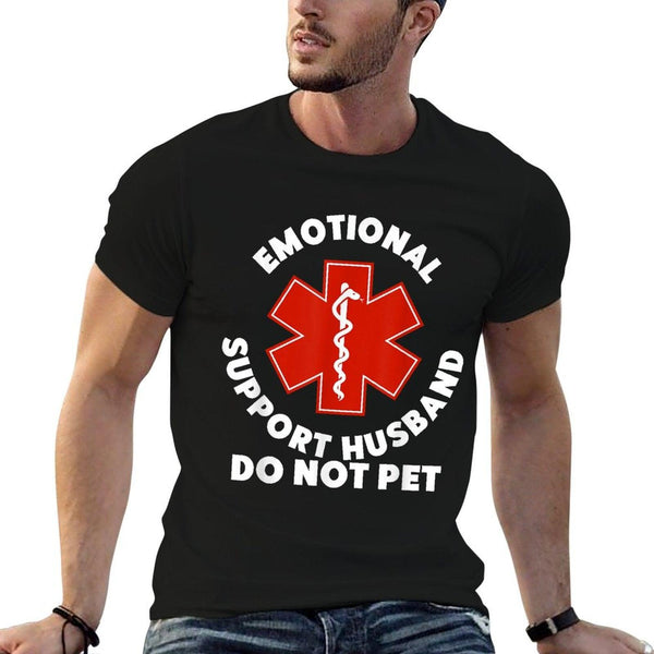 Emotional Support Husband Do Not Pet Funny  High-quality Stitching T-Shirt