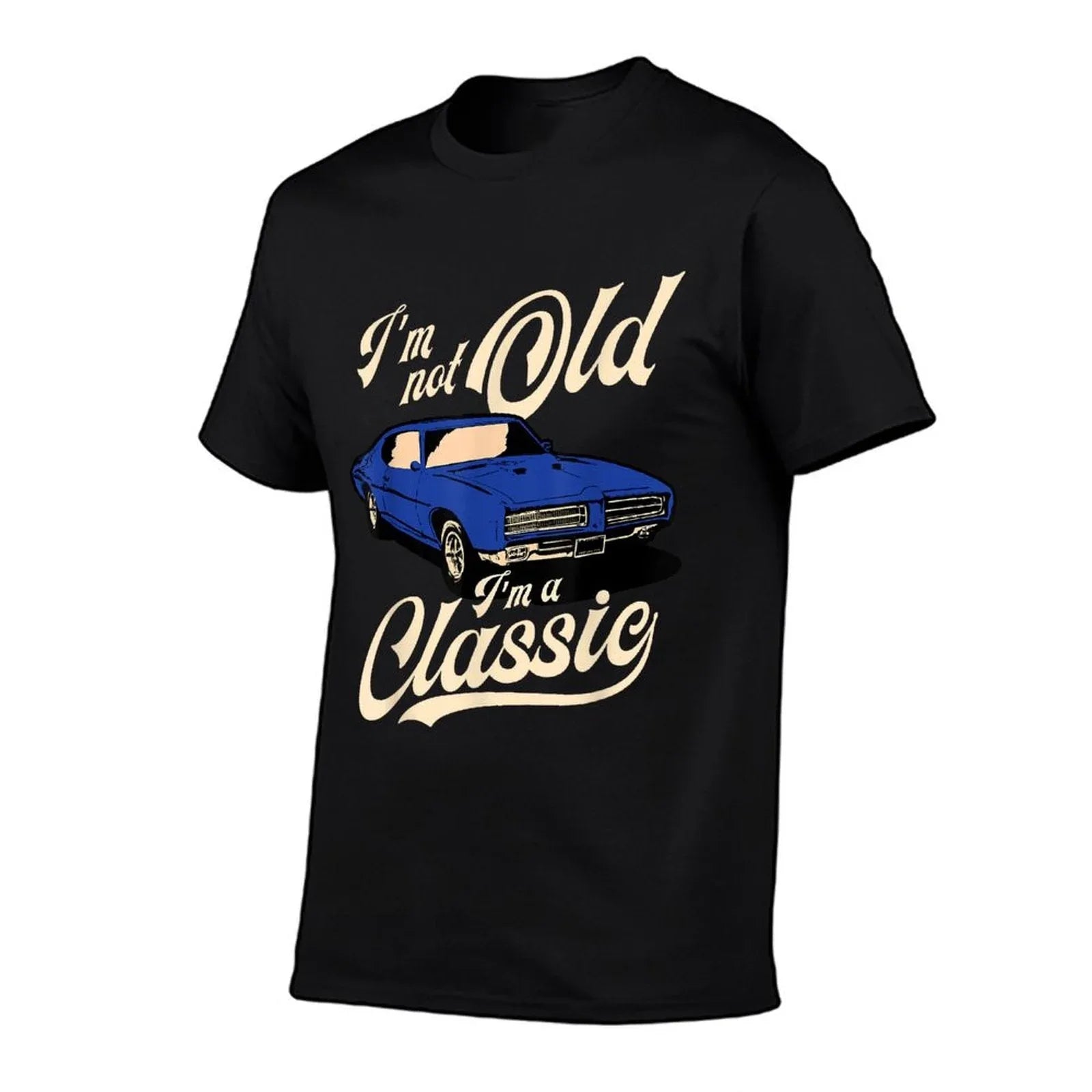 I'm Not Old I'm A Classic - Vintage Muscle Car Birthday Gift T-Shirt