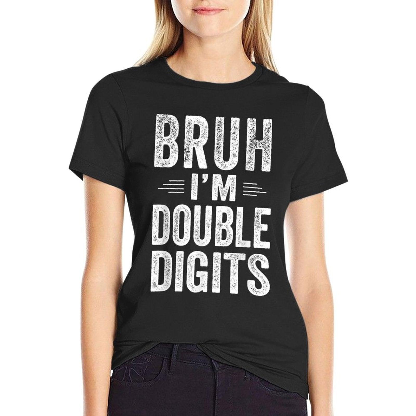 Bruh I'm Double Digits 10th Birthday Gifts 10 Year Old Boy T-Shirt