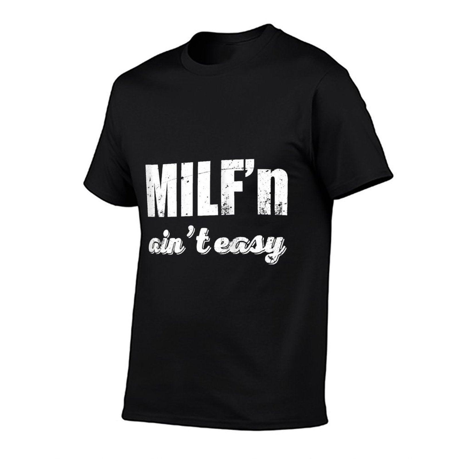 Womens Milfin' Ain't Easy Funny Mother's Day Gifts For Her T-Shirt