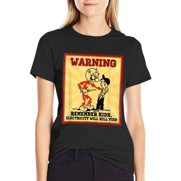 Funny Electrician Remember Kids Electricity Will Kill You T-Shirt