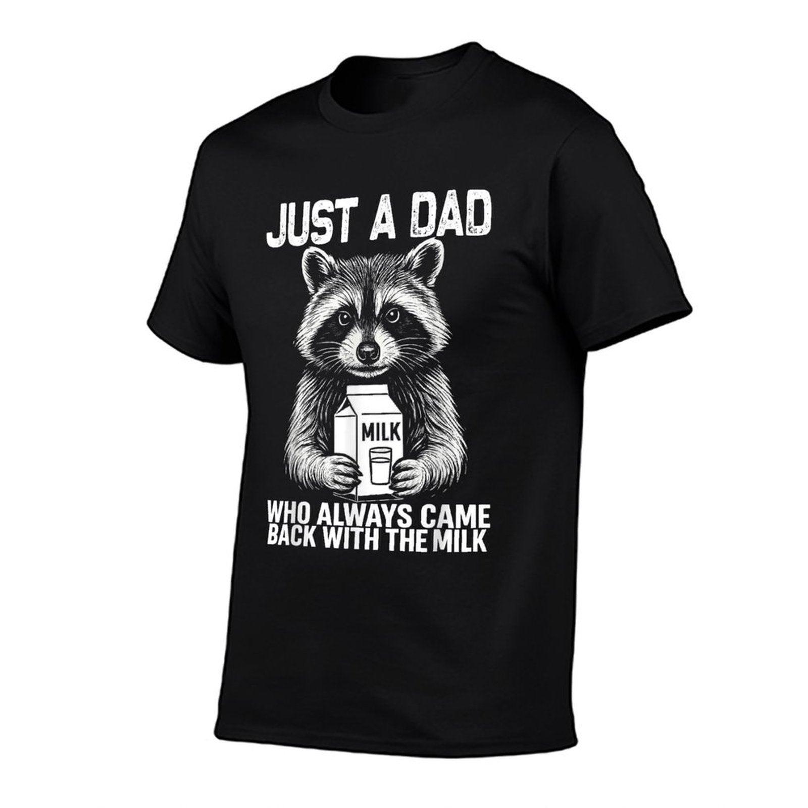 Just A Dad Who Always Came Back Fathers Day Funny Mens  Durable T-Shirt