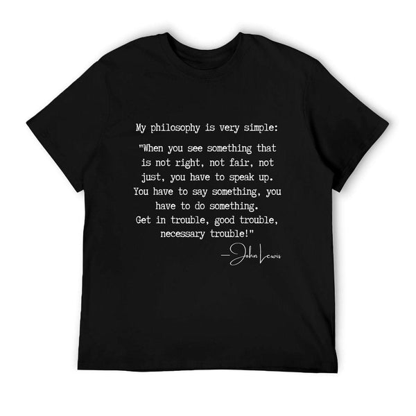 Get In Good Necessary Trouble John Lewis Social Justice Gift T-Shirt