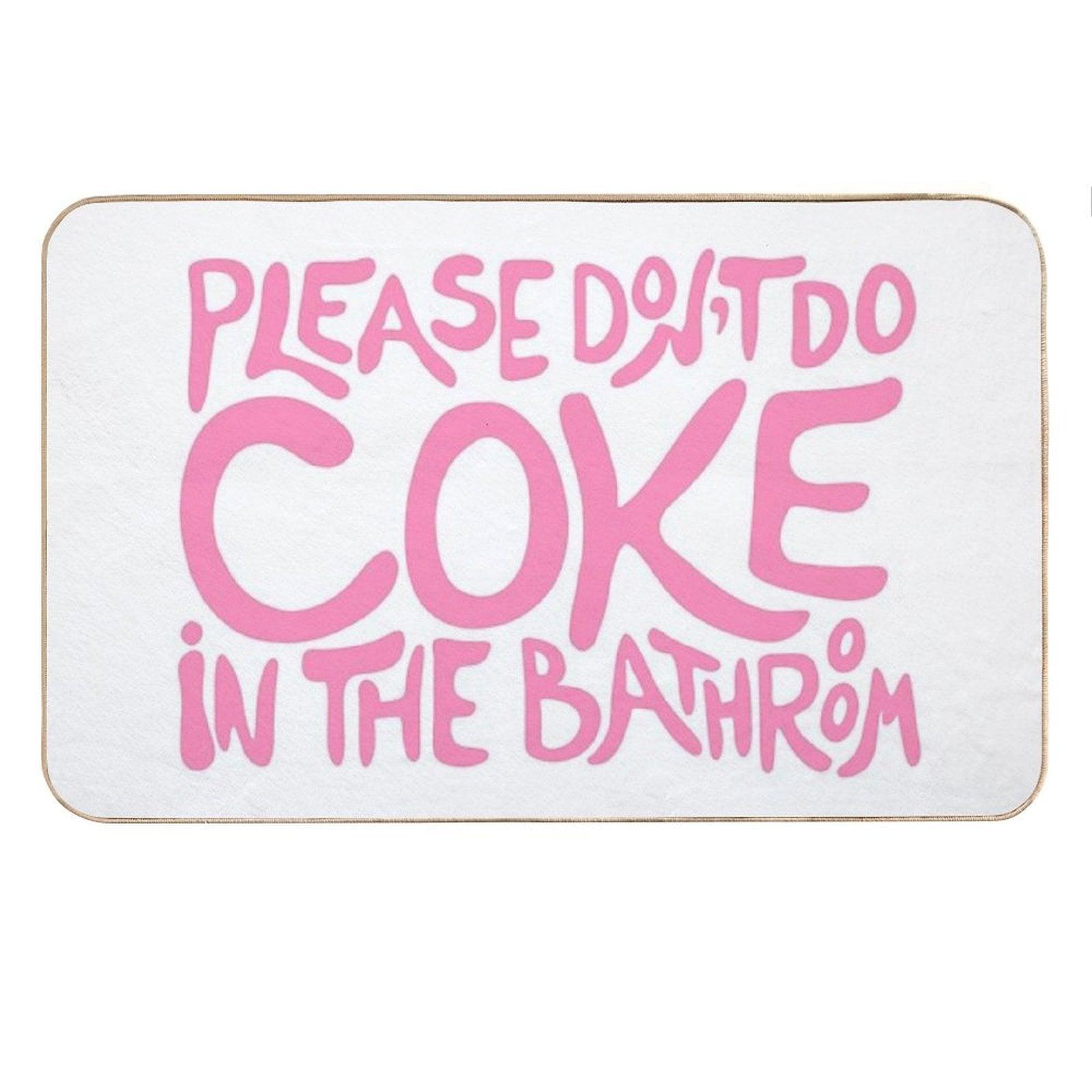 Please Don’t Do Coke In The Bathroom Pink Bath Mat