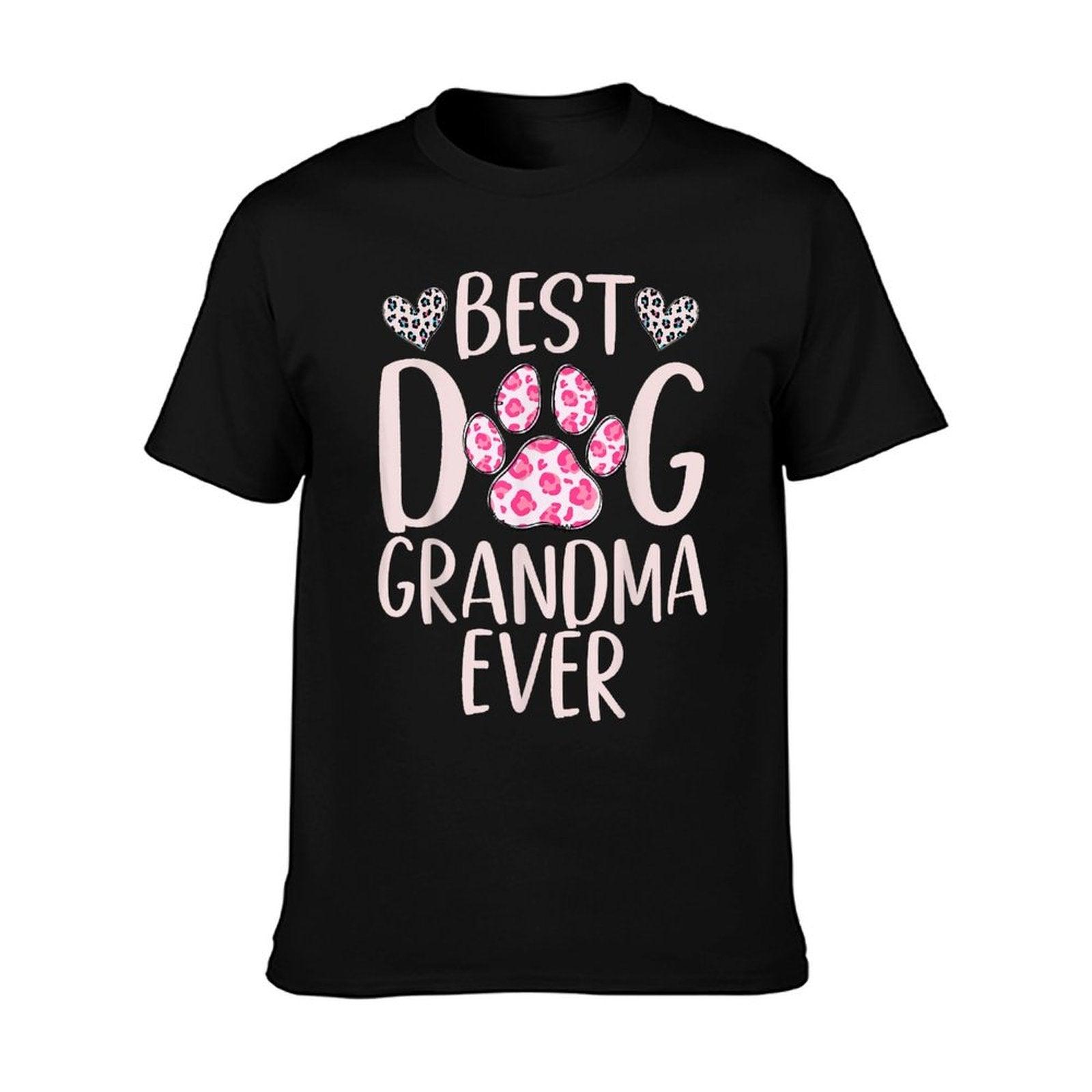 Best Dog Grandma Ever Dog Grandma T-Shirt