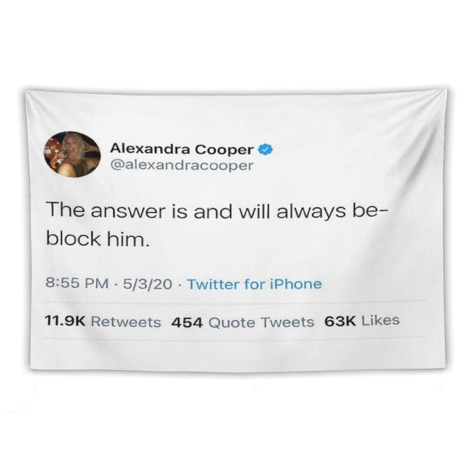 The Answer Will Always Be Block Him Alex Cooper Tweet Call Her Daddy Tapestry