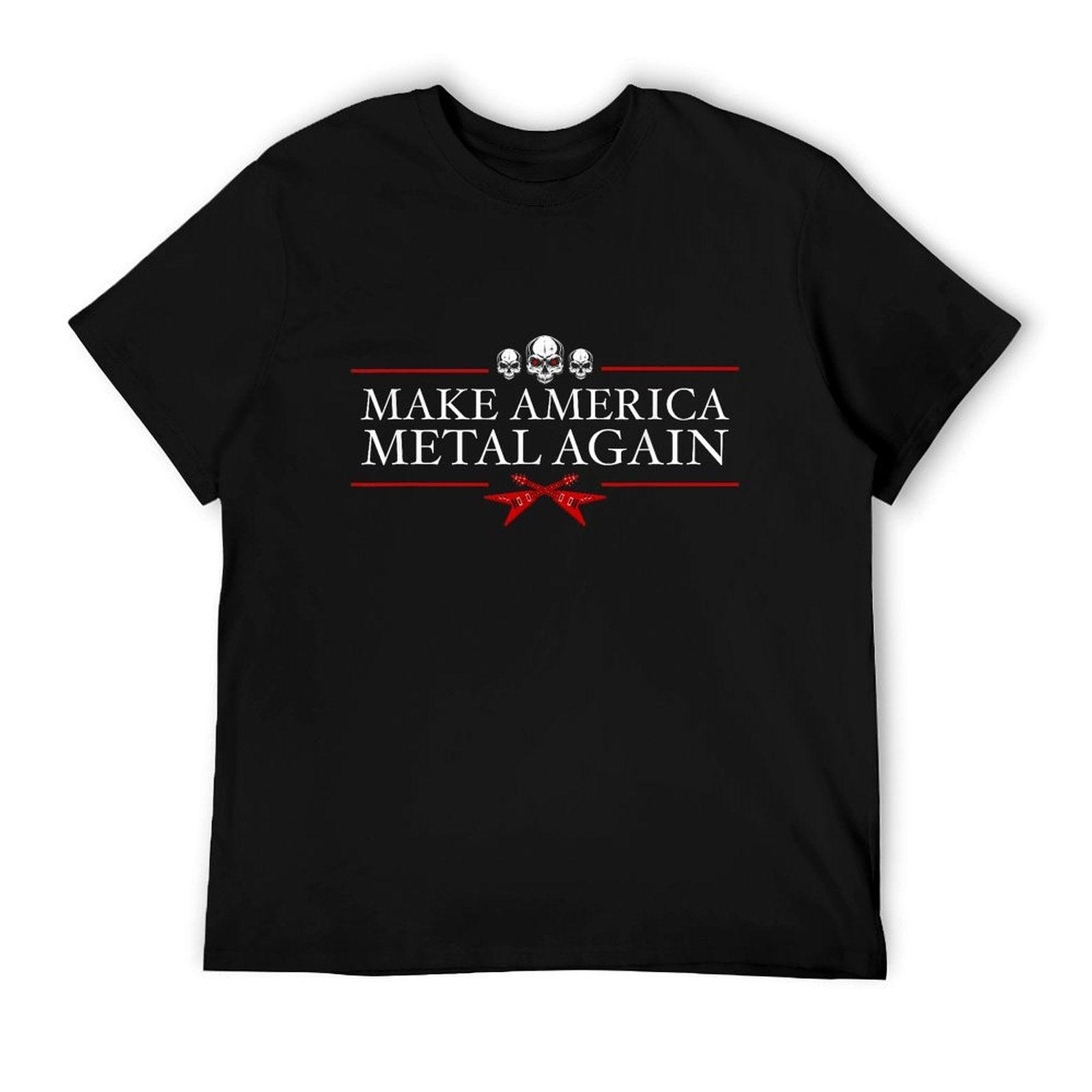 Make America Metal Again Trump Rock Heavy Music Thrash Gift T-Shirt