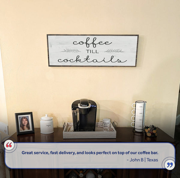 Coffee Till Cocktails Sign II