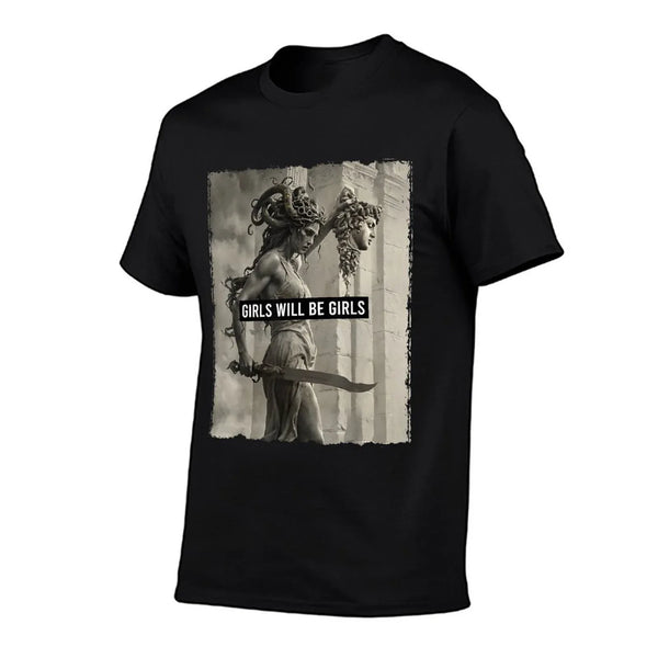 Girl Will Be Girls S Medusa Feminist Women  Stretchy T-Shirt