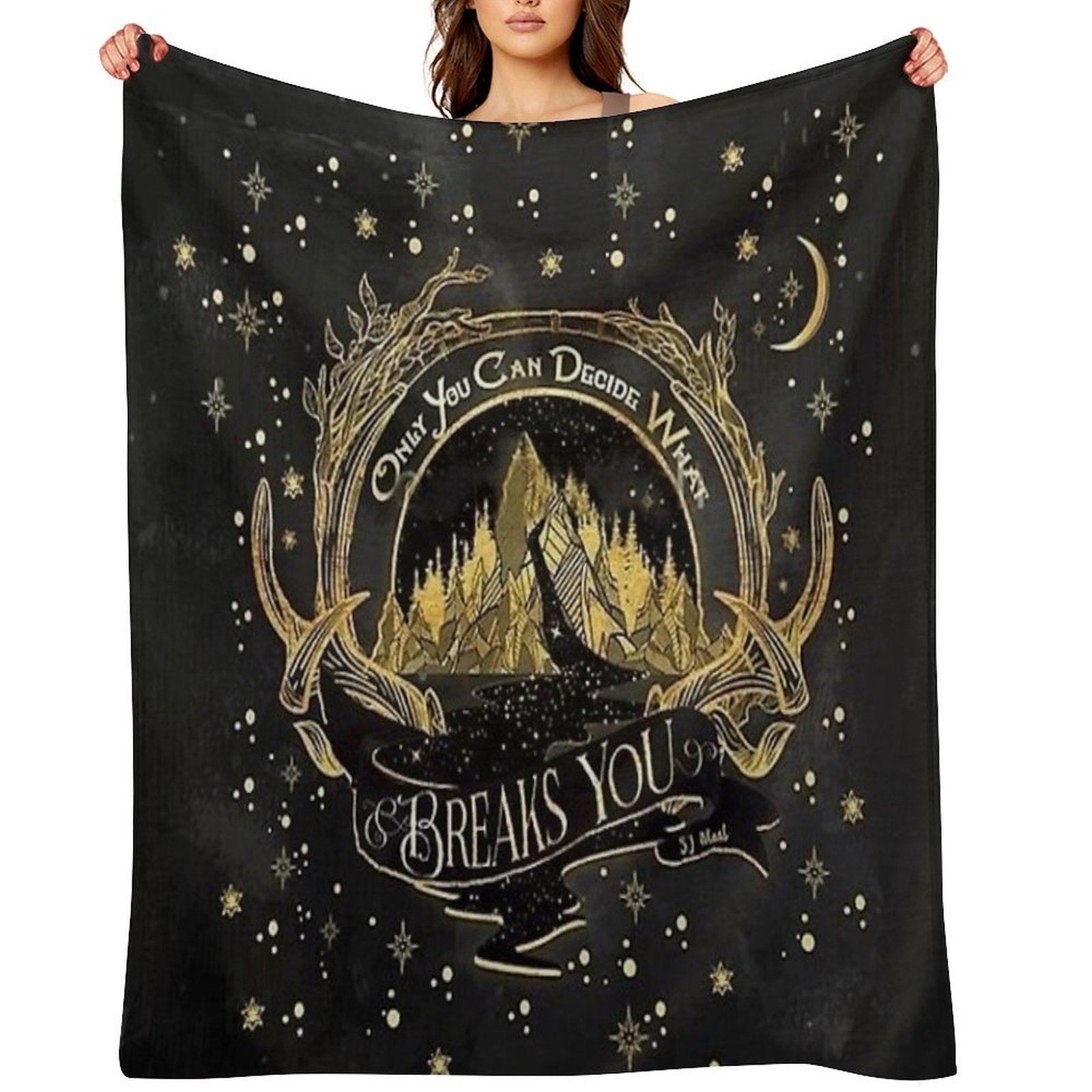 Acotar Quotes Only You Decide What Breaks You Throw Blanket
